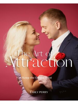 cover image of The Art of Attraction